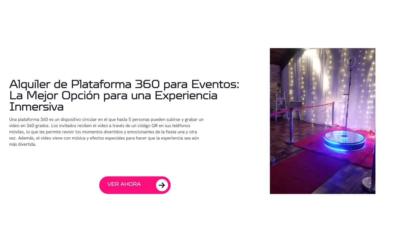 Alquiler de Plataforma 360 para Eventos: La Mejor Opción para una Experiencia Inmersiva