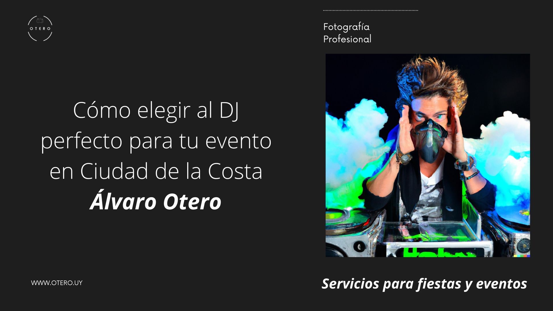 ¿Cómo elegir al DJ perfecto para tu evento en Ciudad de la Costa?