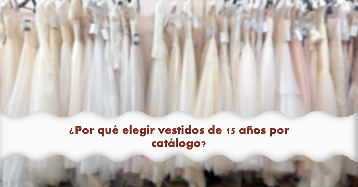 Descubre los mejores vestidos de 15 años por catálogo en Uruguay