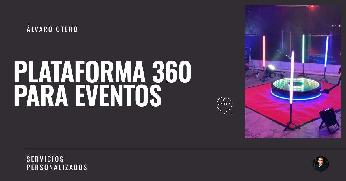 Plataforma 360 Otero